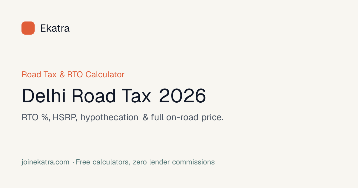 Delhi Road Tax Calculator 2026 — RTO & On-Road Registration Charges ...